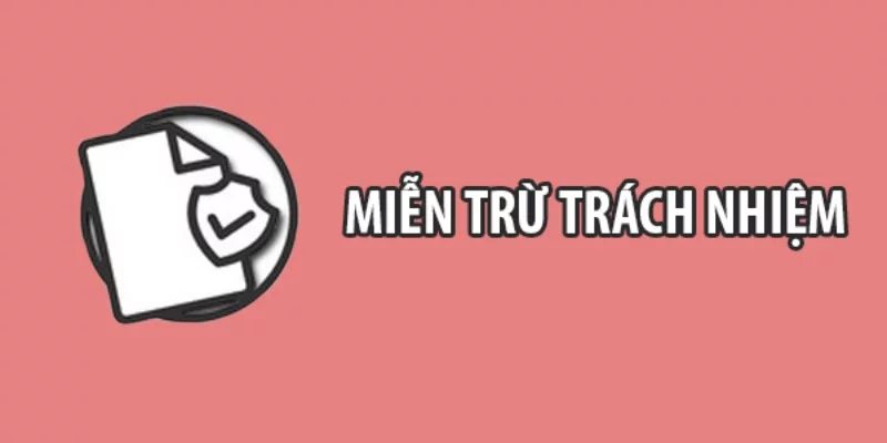 Lý do cần đặt ra chính sách miễn trừ trách nhiệm là gì?